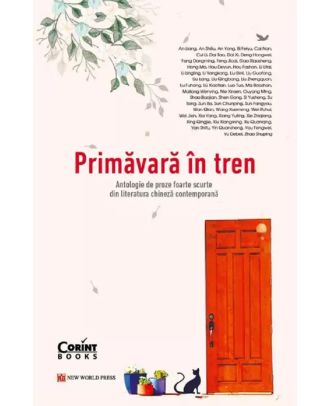 Primavara in tren. Antologie de proze foarte scurte din literatura chineza contemporana