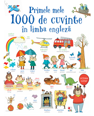 Primele mele 1000 de cuvinte în limba engleză