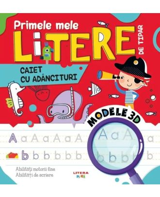 Primele mele litere de tipar. Caiet cu adancituri