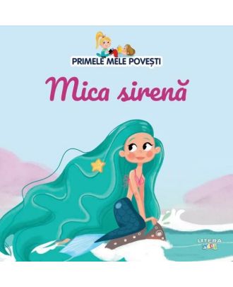 Primele mele povesti. Mica sirena