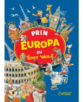 Prin Europa cu Tony Wolf