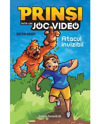 Prinși într-un joc video (vol. 2): Atacul invizibil
