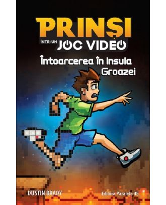 Prinsi intr-un joc video (vol. 4): Intoarecerea in Insula Groazei