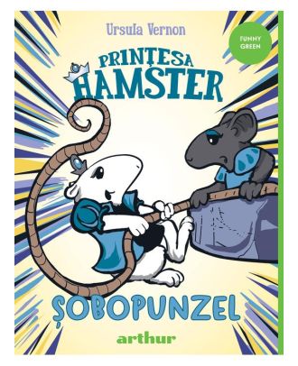 Prințesa Hamster #3. Șobopunzel