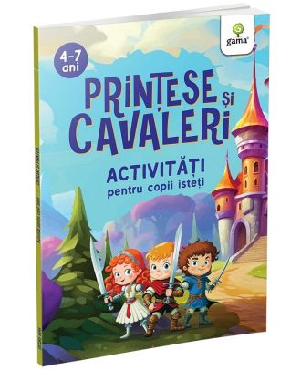 Printese si cavaleri. Activitati pentru copii isteti