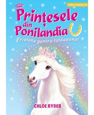 Prinţesele din Ponilandia. Prietene pentru totdeauna