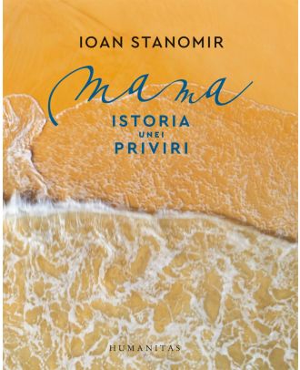 Mama. Istoria unei priviri