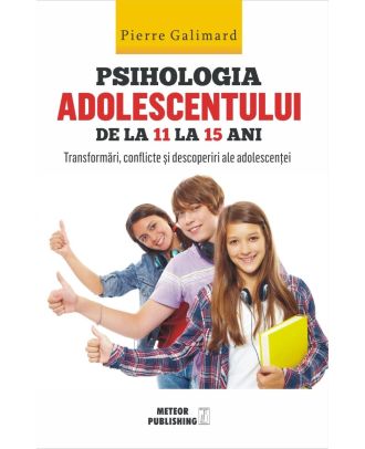 Psihologia adolescentului de la 11 la 15 ani
