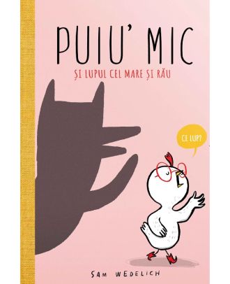 Puiu' mic si lupul cel mare si rau