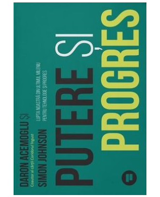 Putere si progres. Lupta noastra din ultimul mileniu pentru tehnologie si progres