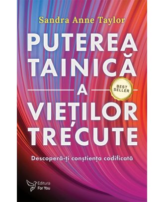 Puterea tainică a vieților trecute