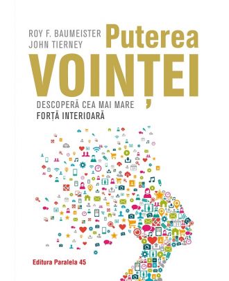 Puterea voinței. Descoperă cea mai mare forță interioară