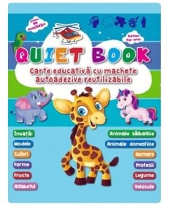 Quiet book. Carte educativa cu machete autoadezive reutilizabile