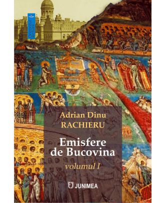 Emisfere de Bucovina (vol. I)
