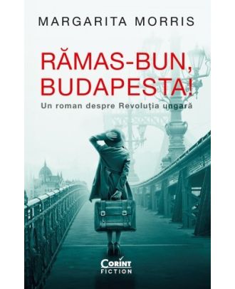 Rămas-bun, Budapesta!