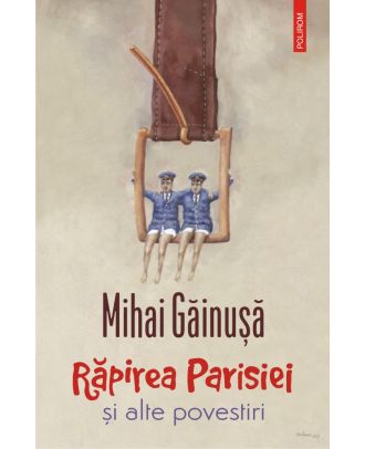 Răpirea Parisiei și alte povestiri