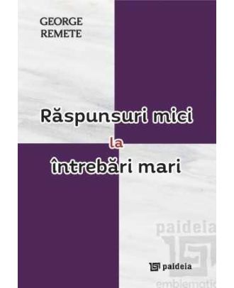 Răspunsuri mici la întrebări mari