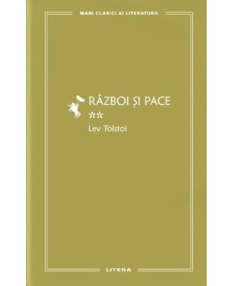Razboi si pace (vol. II)