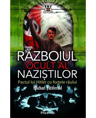 Războiul ocult al naziștilor