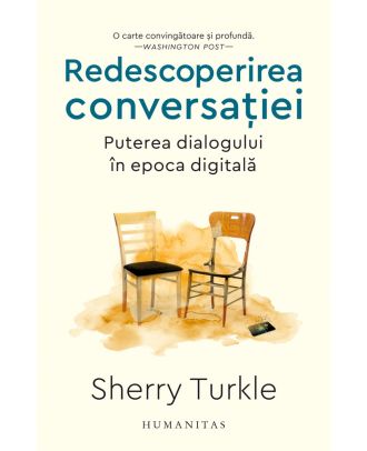Redescoperirea conversației. Puterea dialogului în epoca digitală
