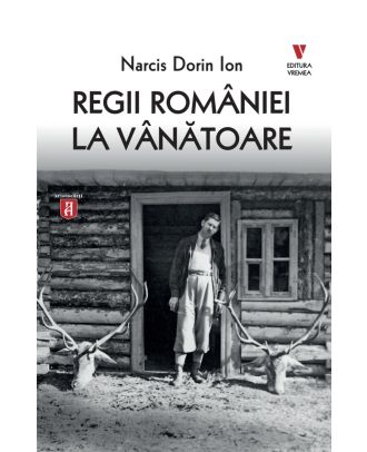 Regii României la vânătoare