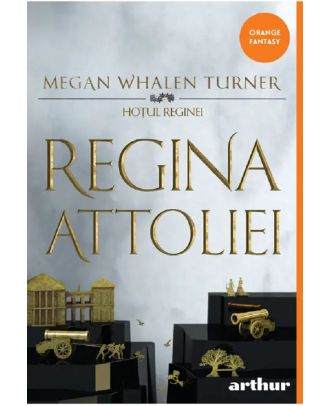 Regina Attoliei (seria Hoțul reginei, vol. 2)