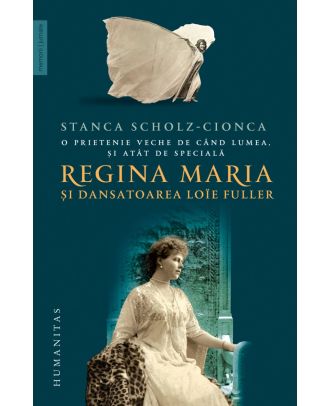 Regina Maria şi dansatoarea Loïe Fuller
