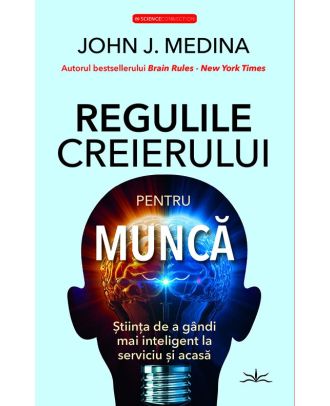 Regulile creierului pentru munca