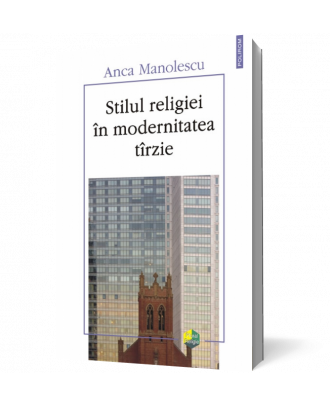 Stilul religiei în modernitatea tîrzie - Coperta 3D