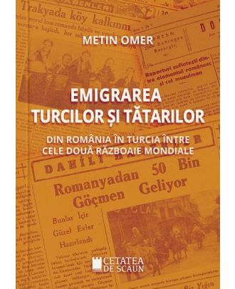 Emigrarea turcilor si tatarilor din Romania in Turcia intre cele doua razboaie mondiale
