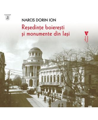 Resedinte boieresti si monumente din Iasi