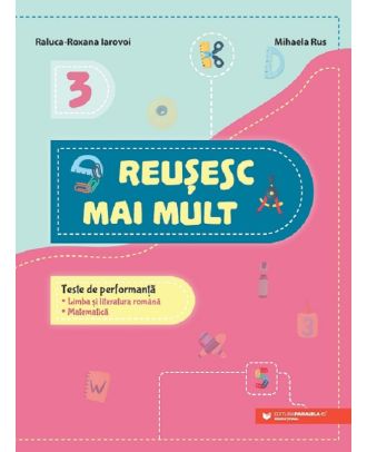 Reușesc mai mult. Teste de performanță. Clasa a III-a