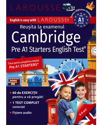 Reusita la examenul Cambridge. Cambridge Pre A1 Starters Test