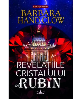 Revelatiile cristalului de rubin