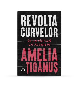 Revolta curvelor. De la victimă la activistă