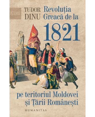 Revoluția Greacă de la 1821 pe teritoriul Moldovei și Țării Românești