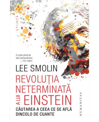 Revoluția neterminată a lui Einstein