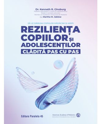 Reziliența copiilor și adolescenților, clădită pas cu pas