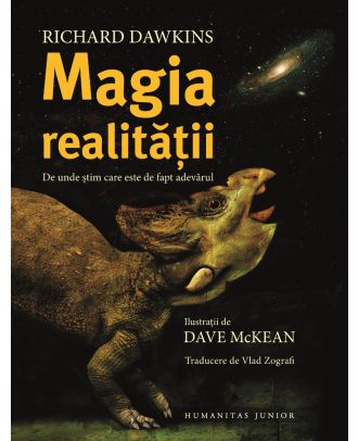 Magia realității. De unde stim care este de fapt adevarul