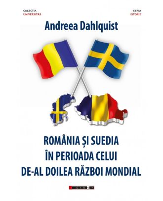 Romania si Suedia in perioada celui de-al Doilea Razboi Mondial