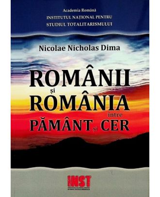 Romanii si Romania intre pamant si cer