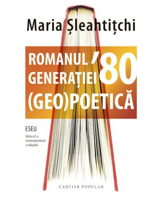 Romanul generației’ 80. (Geo)poetiсă