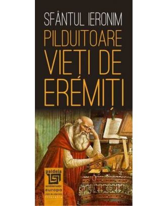 Pilduitoare vieți de eremiți