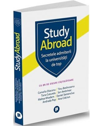 Study Abroad. Secretele admiterii la universități de top
