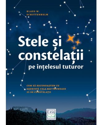 Stele şi constelaţii pe înţelesul tuturor