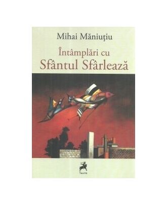 Întâmplări cu Sfântul Sfârlează