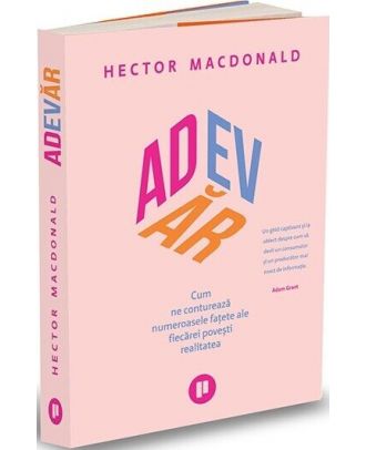 Adevăr. Cum ne conturează numeroasele fațete ale fiecărei povești realitatea