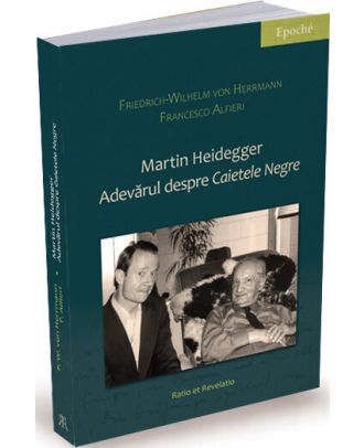 Martin Heidegger. Adevărul despre „Caietele negre”