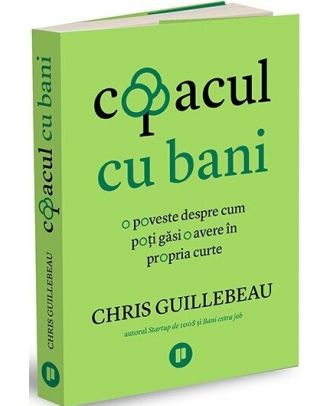 Copacul cu bani. O poveste despre cum poți găsi o avere în propria curte