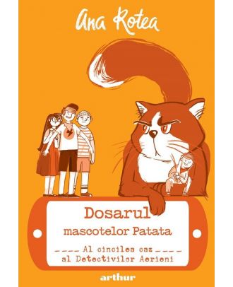 Dosarul mascotelor Patata. Al cincilea caz al Detectivilor Aerieni
